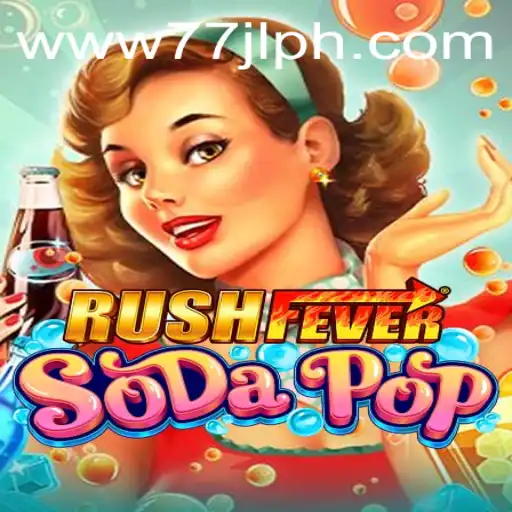 RushFeverSodaPop: Dive into the Exciting World of Strategy and Thrills